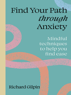 cover image of Find your path through anxiety